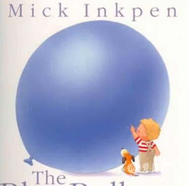 The Blue Balloon by Mick Inkpen