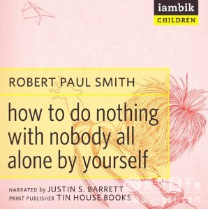 How to Do Nothing with Nobody All Alone by Yourself ƵMP3+Դ
